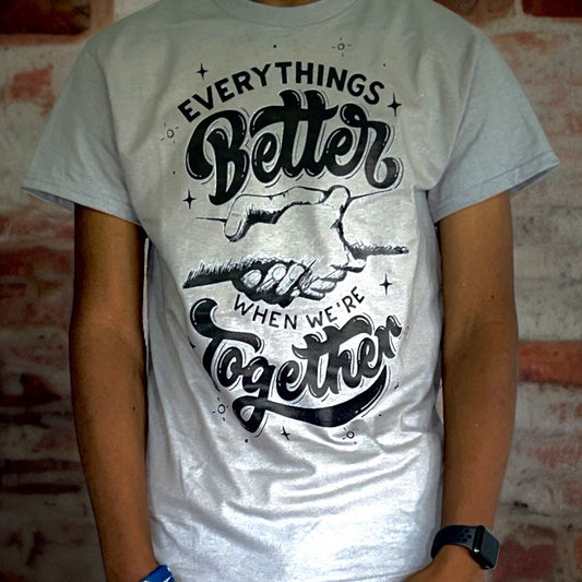 Everything’s Better Tee